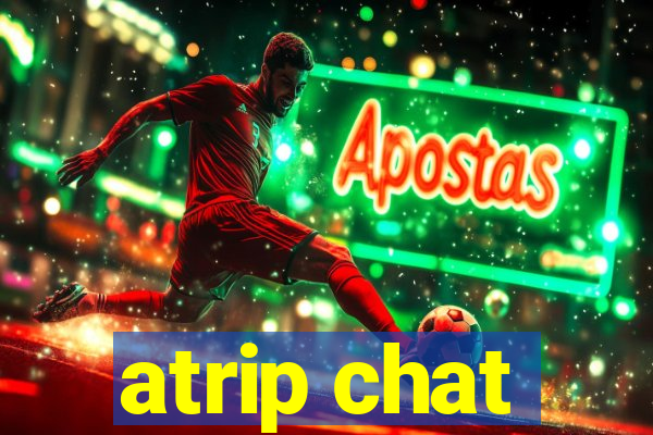 atrip chat